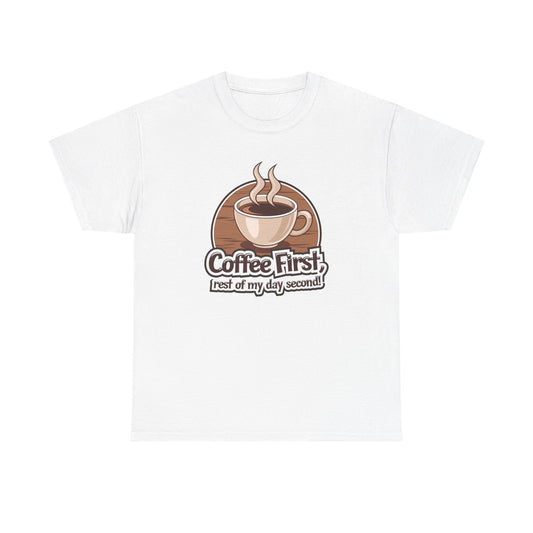 Coffee First, Rest of My Day Second