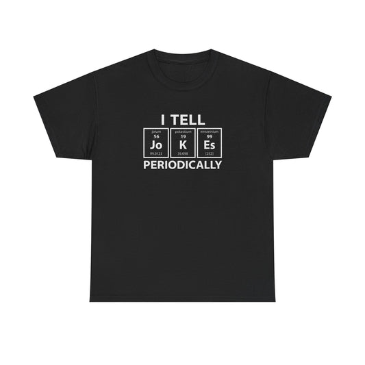 I Tell Jokes Periodically