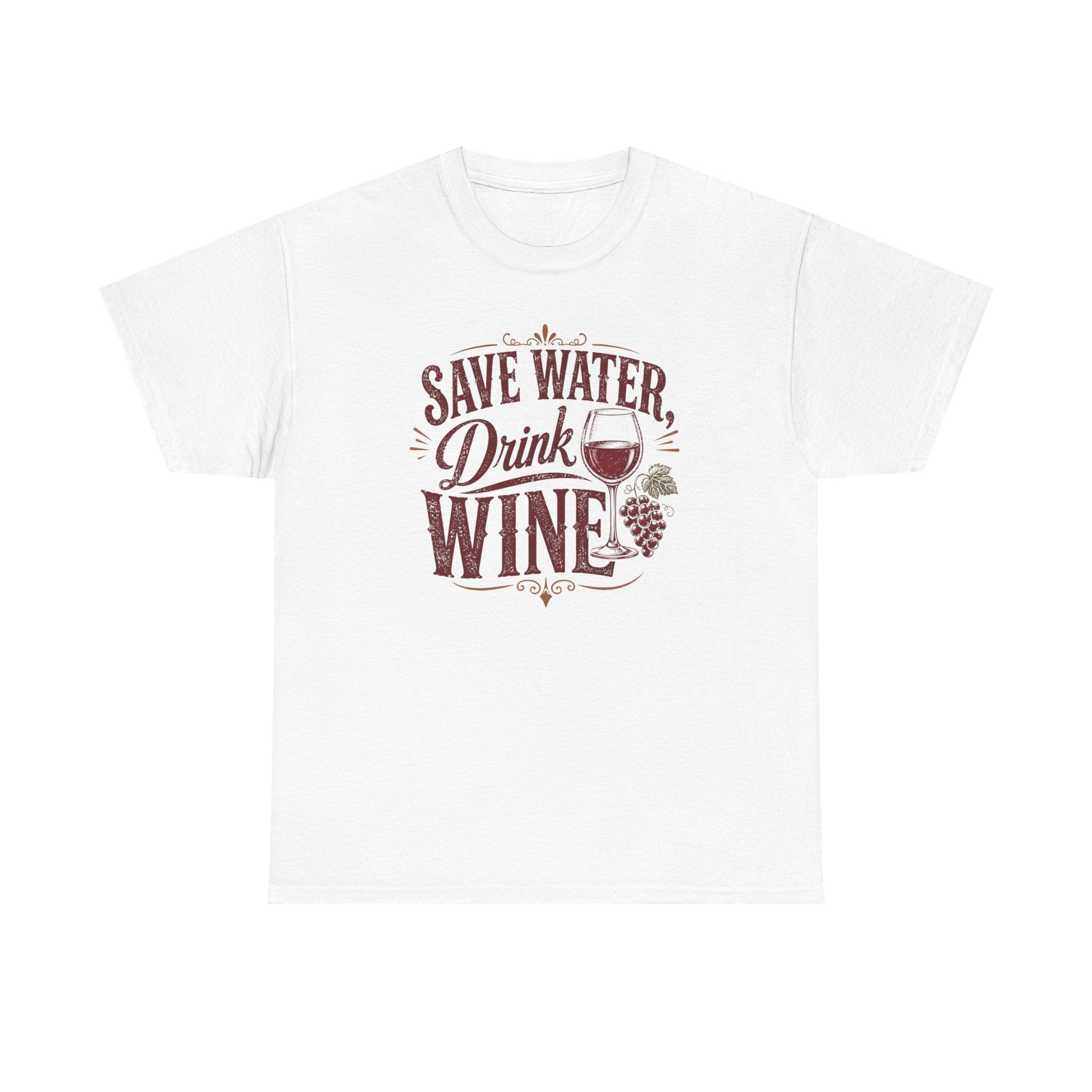 Save Water, Drink Wine