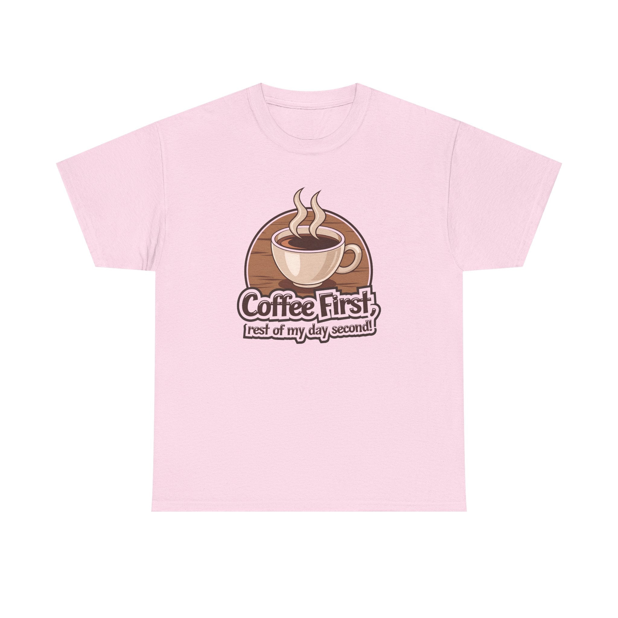 Coffee First, Rest of My Day Second