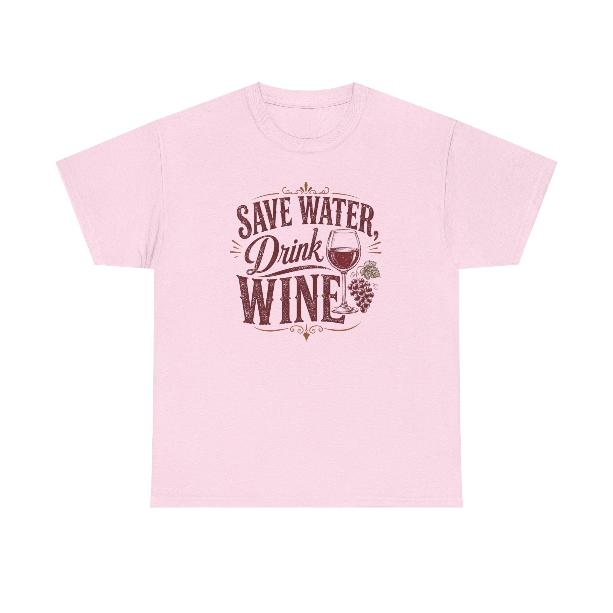 Save Water, Drink Wine