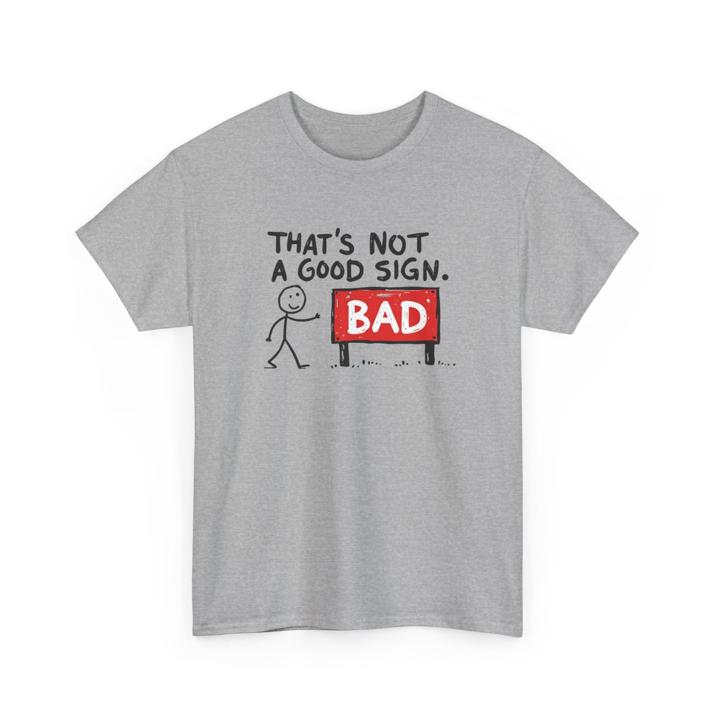 That's Not A Good Sign