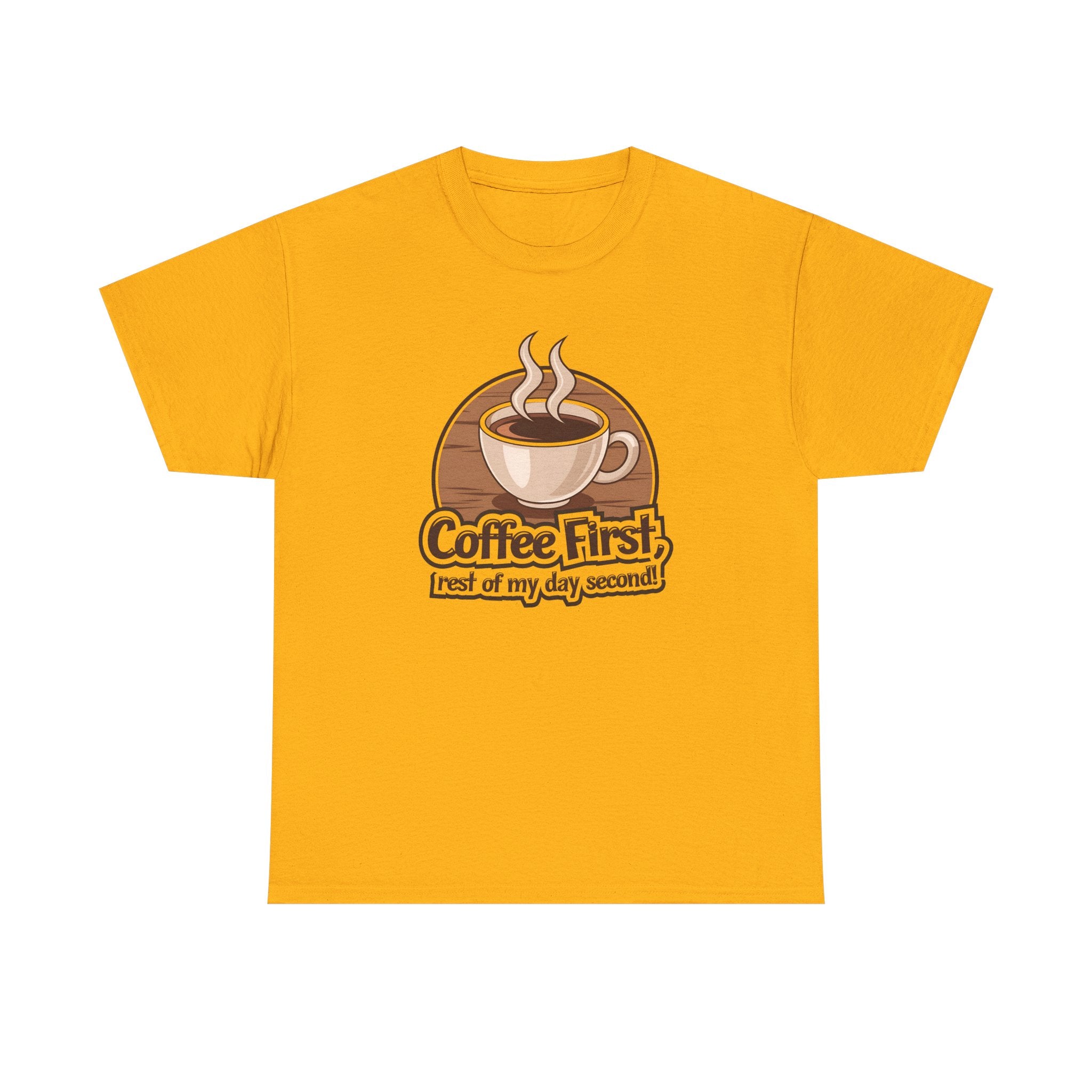 Coffee First, Rest of My Day Second