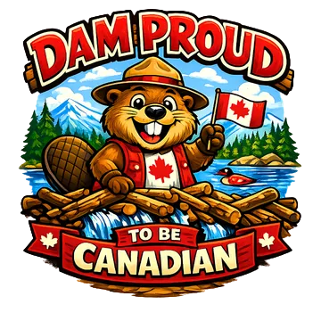 Dam Proud To Be Canadian