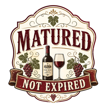 Matured Not Expired Wine