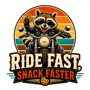 Raccoon on a motorcycle with sunglasses and cookies, 'Ride Fast, Snack Faster' text.