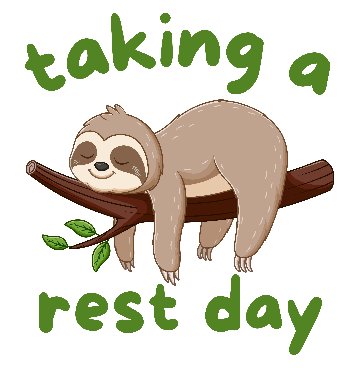 Taking A Rest Day - Sloth